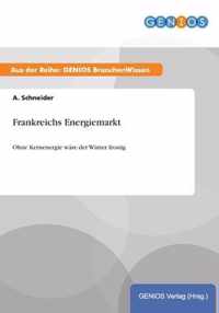 Frankreichs Energiemarkt