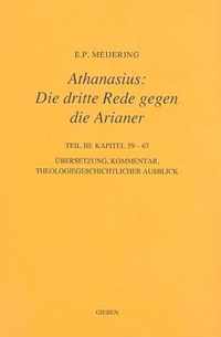 Athanasius: Die dritte Rede gegen die Arianer