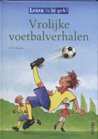 Lezen is te gek  -   Vrolijke voetbalverhalen