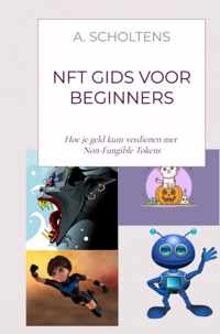 NFT gids voor beginners - A. Scholtens - Paperback (9789403651125)