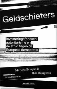 Geldschieters - Johan Heilbron, Marlène Benquet, Théo Bourgeron - Paperback (9789464560107)