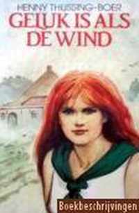 Geluk is als de wind