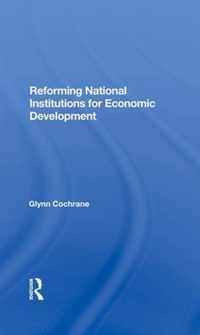 Reforming National Institutions For Economic Development