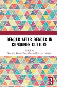 Gender After Gender in Consumer Culture