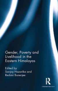 Gender, Poverty and Livelihood in the Eastern Himalayas