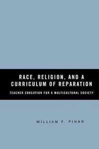 Race, Religion, and A Curriculum of Reparation