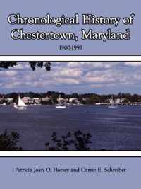 Chronological History of Chestertown, Maryland