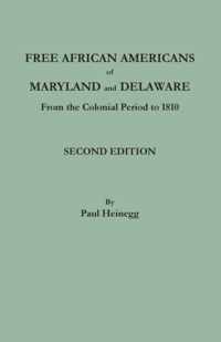 Free African Americans of Maryland and Delaware. Second Edition