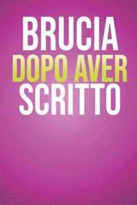 Brucia dopo aver scritto