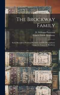 The Brockway Family: Some Records of Wolston Brockway and His Descendants