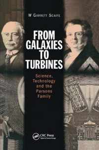 From Galaxies to Turbines: Science, Technology and the Parsons Family
