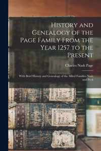 History and Genealogy of the Page Family From the Year 1257 to the Present