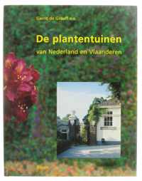 De plantentuinen van Nederland en Vlaanderen