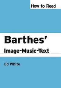 How To Read Barthes' Image-Music-Text