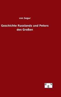 Geschichte Russlands und Peters des Grossen