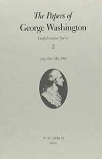 The Papers of George Washington  Confederation Series, v.2