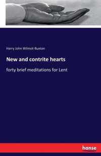 New and contrite hearts