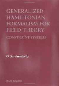 Generalized Hamiltonian Formalism For Field Theory