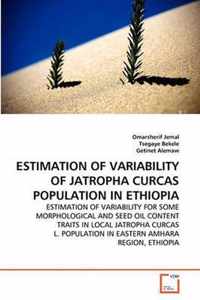 Estimation of Variability of Jatropha Curcas Population in Ethiopia