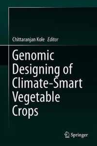 Genomic Designing of Climate-Smart Vegetable Crops