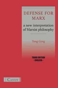 Defense for Marx. A New Interpretation of Marxist Philosophy