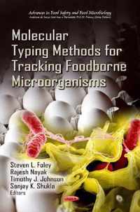 Molecular Typing Methods for Tracking Foodborne Microorganisms