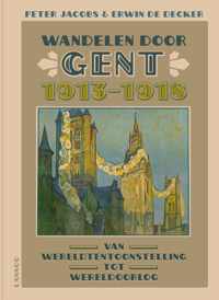 Wandelen door Gent 1913-1918