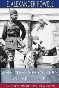 The New Frontiers of Freedom (Esprios Classics)