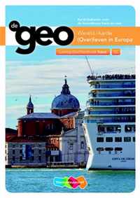 De Geo  - Wereld/Aarde De Geo bovenbouw (Over)leven in Europa SE Leeropdrachtenboek havo
