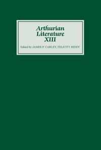Arthurian Literature XIII