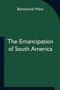 The Emancipation of South America