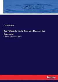 Der Fuhrer durch die Oper des Theaters der Gegenwart