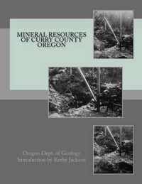 Mineral Resources of Curry County Oregon