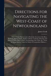 Directions for Navigating the West-coast of Newfoundland [microform]
