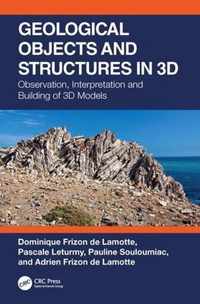 Geological Objects and Structures in 3D