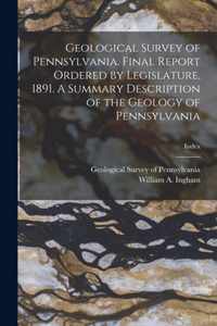 Geological Survey of Pennsylvania. Final Report Ordered by Legislature, 1891. A Summary Description of the Geology of Pennsylvania; Index