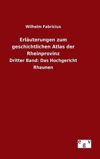 Erlauterungen zum geschichtlichen Atlas der Rheinprovinz