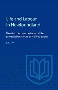 Life and Labour in Newfoundland