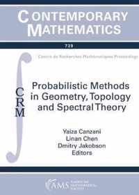 Probabilistic Methods in Geometry, Topology and Spectral Theory