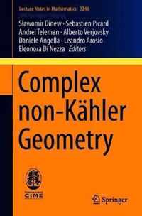 Complex Non-Kähler Geometry: Cetraro, Italy 2018