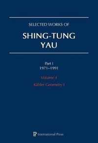 Selected Works of Shing-Tung Yau 1971-1991: Volume 4