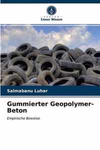 Gummierter Geopolymer-Beton