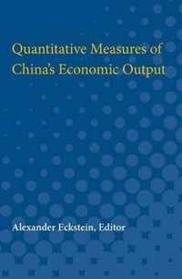 Quantitative Measures of China's Economic Output