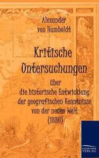 Kritische Untersuchungen uber die historische Entwicklung der geografischen Kenntnisse von der neuen Welt (1836)