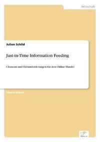 Just-in-Time Information Feeding