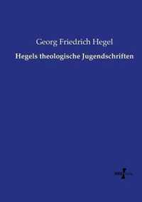 Hegels theologische Jugendschriften