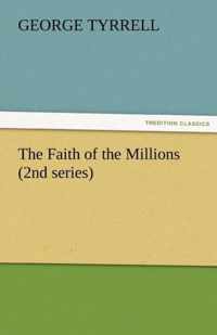 The Faith of the Millions (2nd Series)