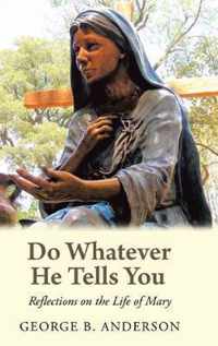 Do Whatever He Tells You