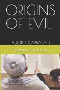 Origins of Evil Book 1 Kabbalah