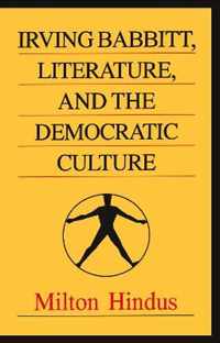 Irving Babbitt, Literature and the Democratic Culture